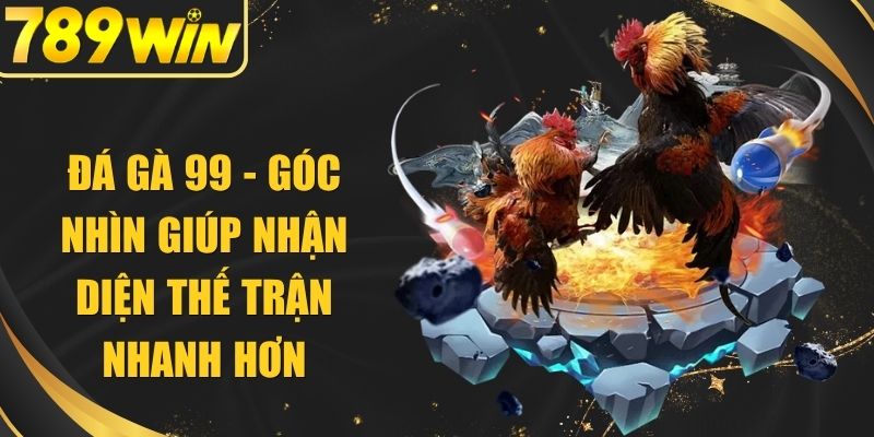 Đá Gà 99