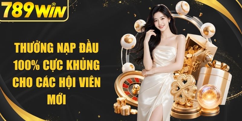 Thưởng Nạp Đầu 100%